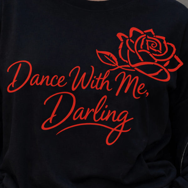 Dance With Me Darling Shirt, Romantic Vintage Quote Tee, Elegant Script Aesthetic Shirt, Couple Anniversary Gift Top, Retro Ballroom Dance Graphic Shirt