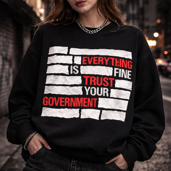 Censored Everything Is Fine Trust Your Government Redacted Meme T-Shirt, Conspiracy Theory Humor Graphic Tee, Bold Truth Seeker Shirt, Classified Document Sarcastic Top