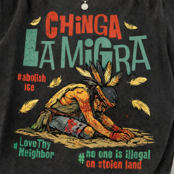 Chinga La Migra Comfort Colors Tee, Anti-ICE Protest Shirt, No One Is Illegal Stolen Land Graphic, Social Justice Warrior Apparel, Latinx Resistance Streetwear