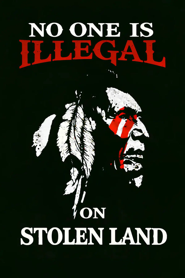 No One Is Illegal On Stolen Land Shirt, Native American History Shirt, Lumbee Nation Graphic Tee, Chickasaw Strong T-Shirt, Social Justice Gift for Native Americans, Stolen Land Retro Shirt
